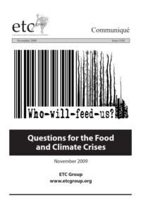 Who Will Feed Us? Questions for the Food and Climate Crises