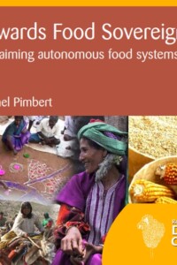 Towards food sovereignty: reclaiming autonomous food systems 