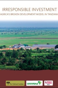 REPORT/Irresponsible Investment: Agrica’s Broken Development Model in Tanzania